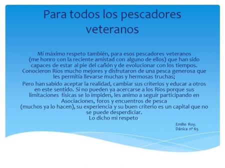 Para aquellos pescadores veteranos.......